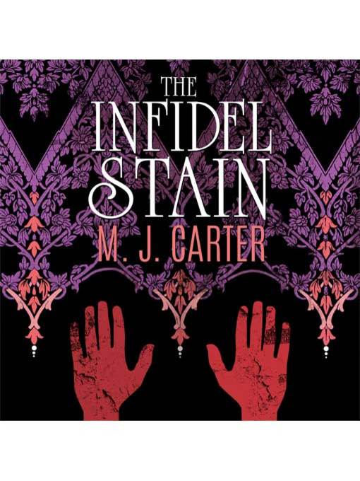 Title details for The Infidel Stain by M.J. Carter - Available